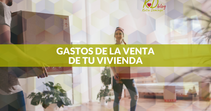 Gastos de la venta de tu vivienda