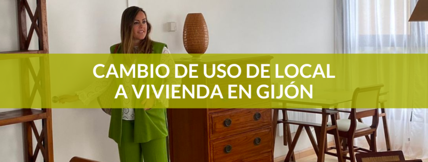 Cambio de uso de local comercial a vivienda en Gijón.