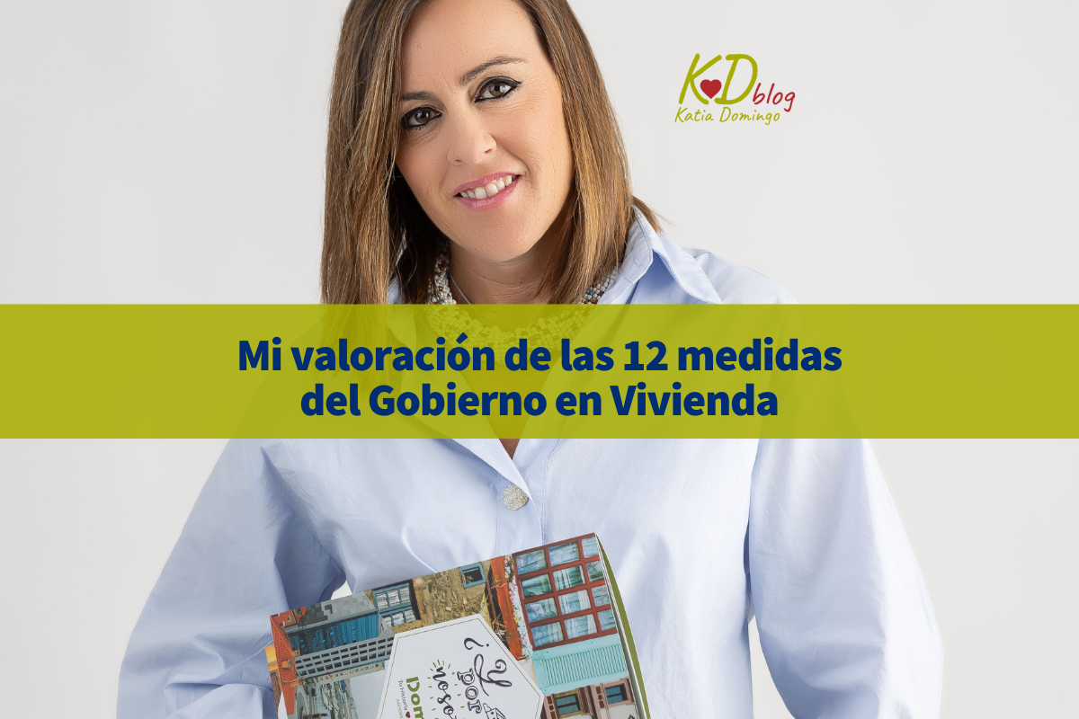 Mi valoración de las 12 medidas del Gobierno en Vivienda